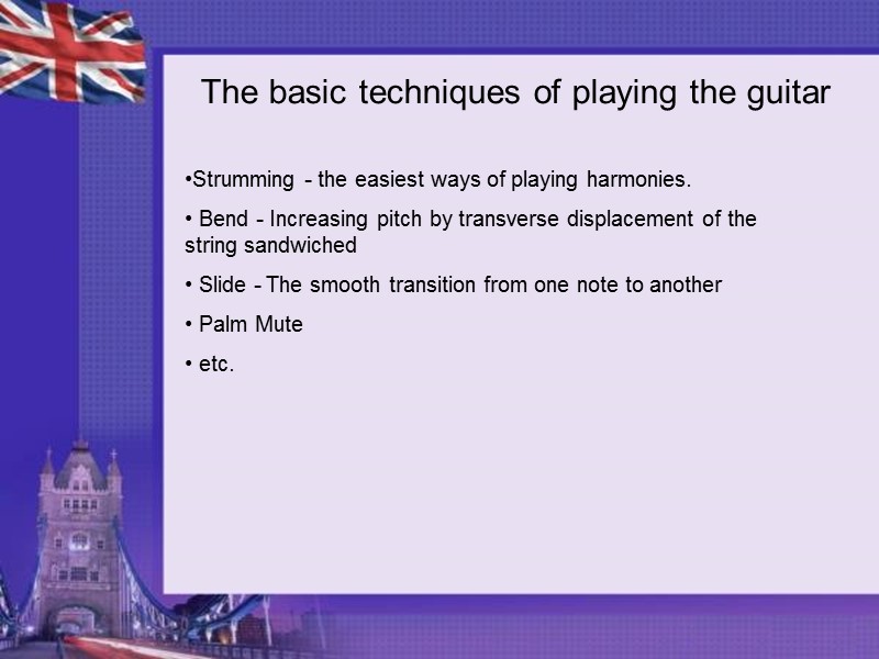 The basic techniques of playing the guitar Strumming - the easiest ways of playing